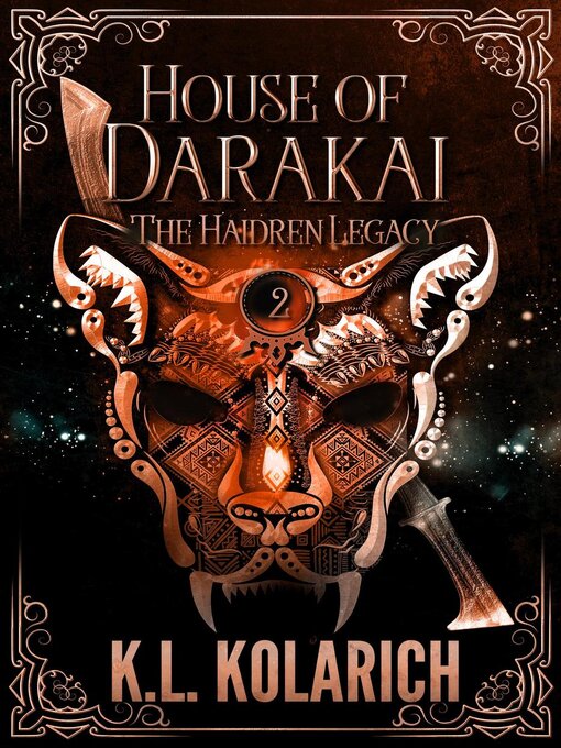 Title details for House of Darakai by K.L. Kolarich - Available